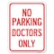 Signmission No Parking Doctors Only Heavy-Gauge Aluminum Rust Proof Parking Sign, 18" x 24", A-1824-23750 A-1824-23750 - alternate 1